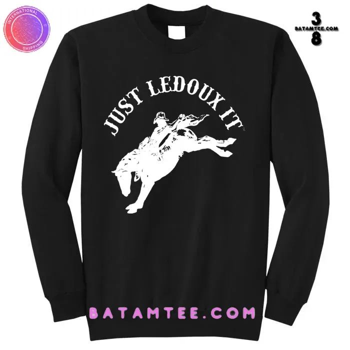 Just Ledoux It Sweatshirt