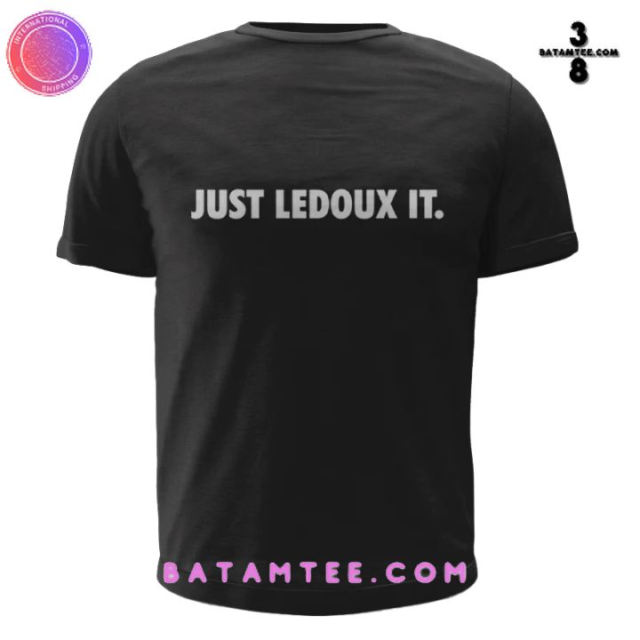 Just Ledoux It T-Shirt