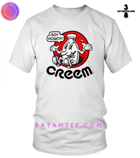 Boy Howdy Cheam Creems Shirt, Hoodie, T-Shirt