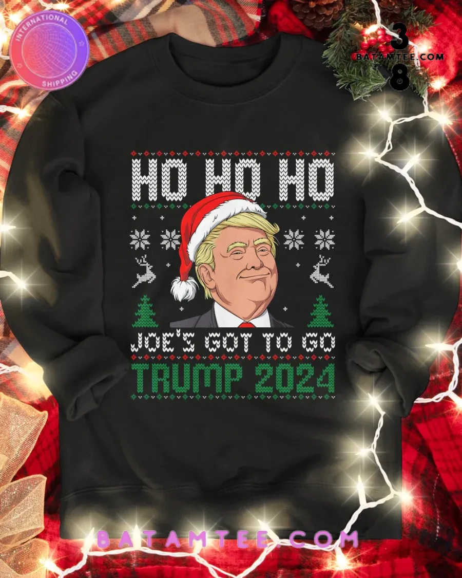 Ho Ho Ho Joe Got To Go Trump 2024 T-Shirt, Hoodie, Sweatshirt's Overview - Batamtee Shop - Threads & Totes: Your Style Destination