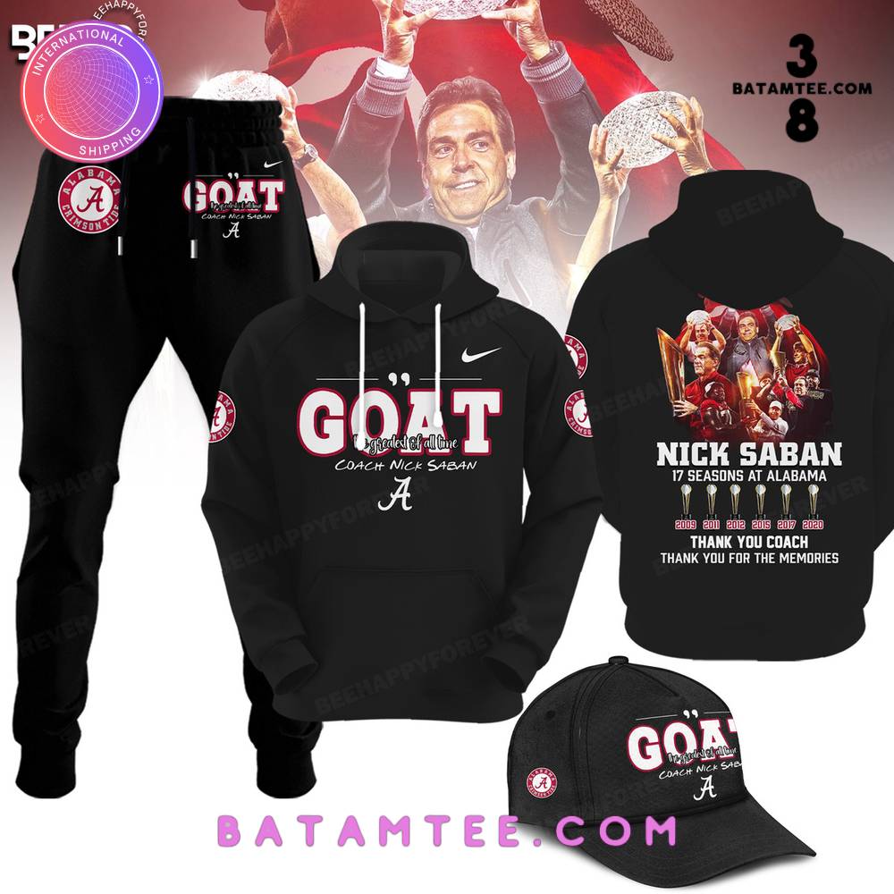 Alabama Crimson Tide Coach Nick Saban GOAT Black Hoodie, Pants, Cap