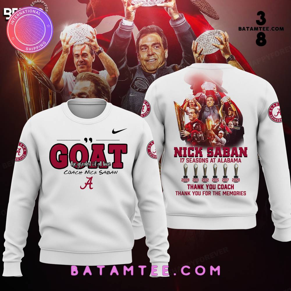 Alabama Crimson Tide Coach Nick Saban GOAT Black Sweatshirt's Overview - Batamtee Shop - Threads & Totes: Your Style Destination