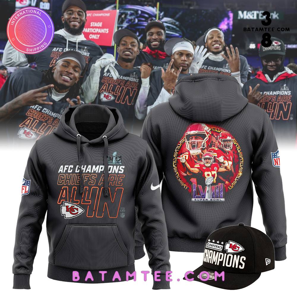 Kansas City Chiefs Nike 2023 AFC Champions Chiefs Are All In Hoodie, Pants, Cap's Overview - Batamtee Shop - Threads & Totes: Your Style Destination