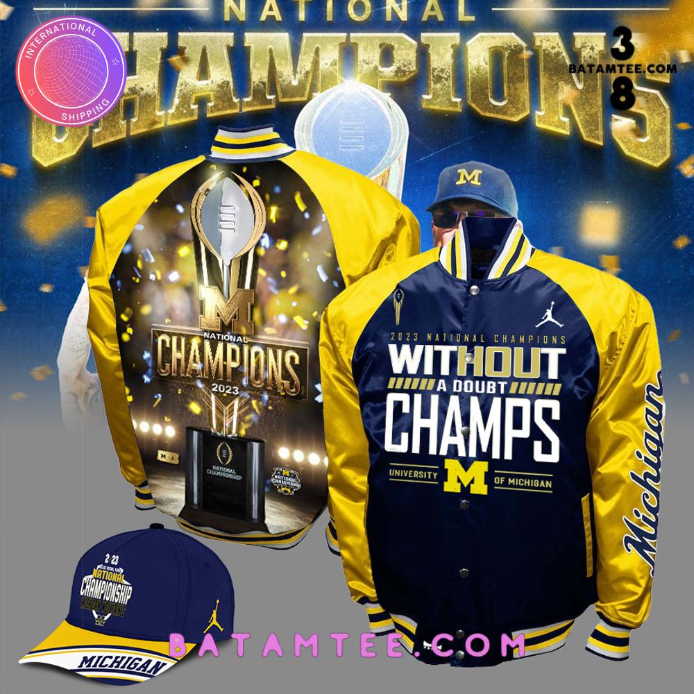 Michigan Wolverines 2023 National Champions Without A Doubt Champs Baseball Jacket, Cap