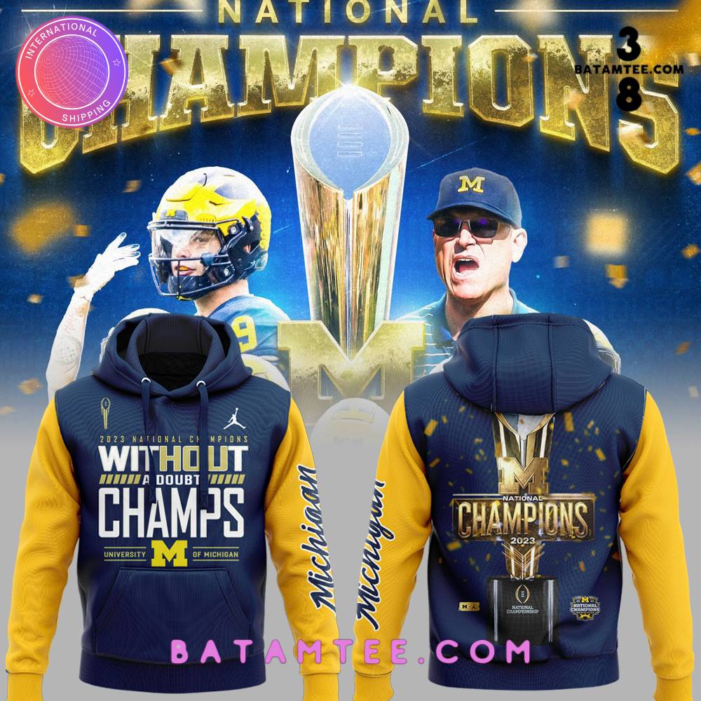 Michigan Wolverines 2023 National Champions Without A Doubt Champs Hoodie, Pants, Cap