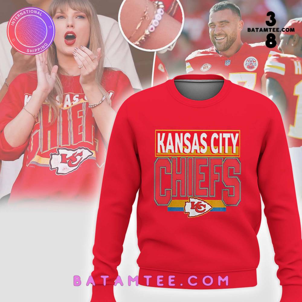 Taylor Swift Support Travis Kelce Kansas City Chiefs Sweatshirt