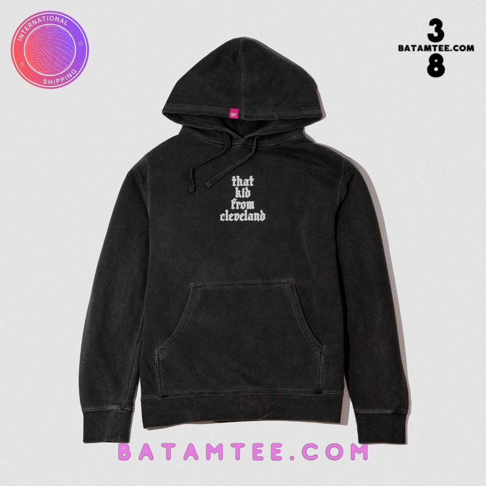 That Kid From Cleveland Black Hoodie's Overview - Batamtee Shop - Threads & Totes: Your Style Destination