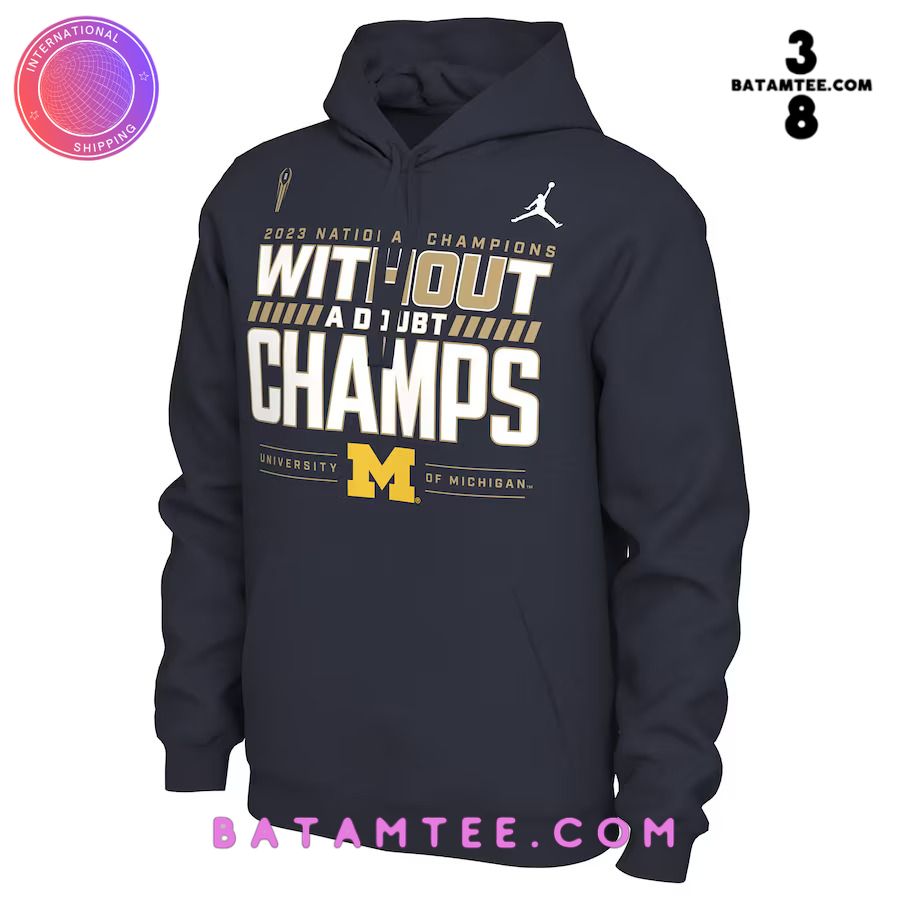 Michigan Wolverines 2024 CFP National Champions Without A Doubt Hoodie's Overview - Batamtee Shop - Threads & Totes: Your Style Destination