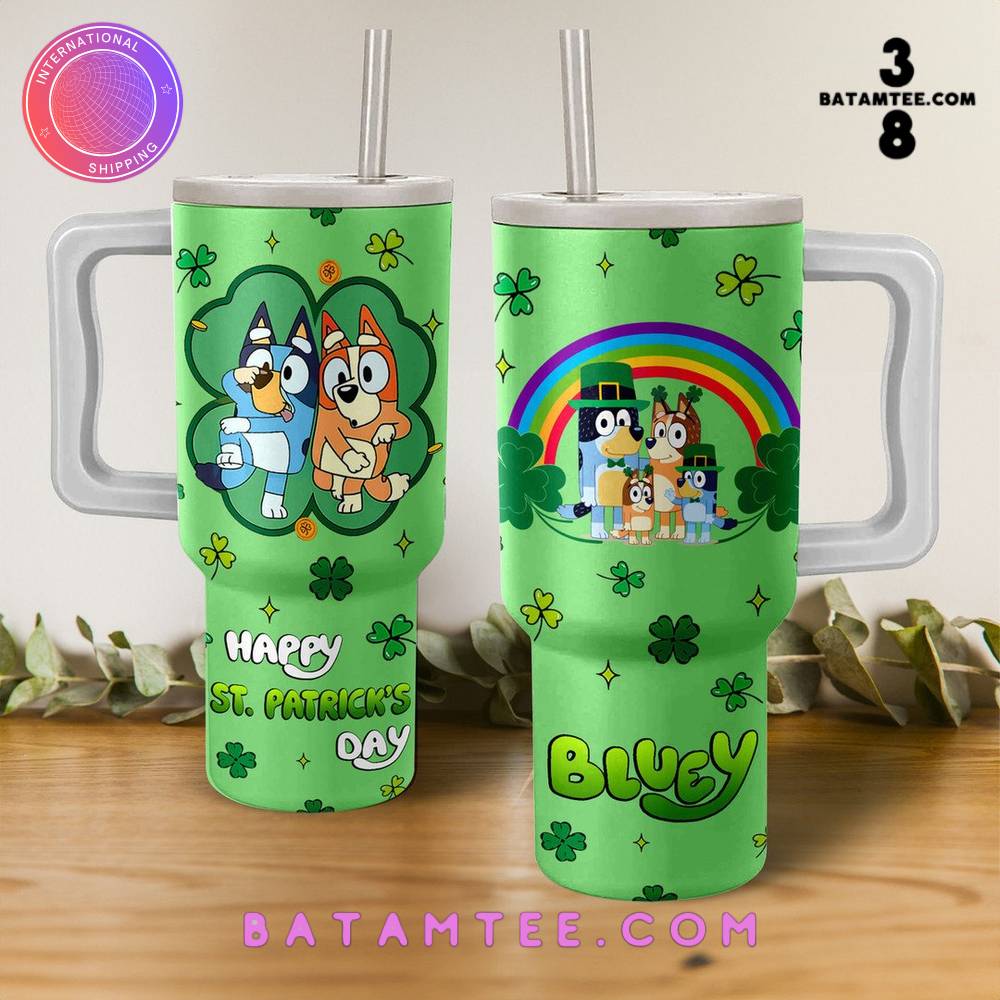 Bluey Happy St. Patrick's Day Stanley Tumbler 40oz's Overview - Batamtee Shop - Threads & Totes: Your Style Destination