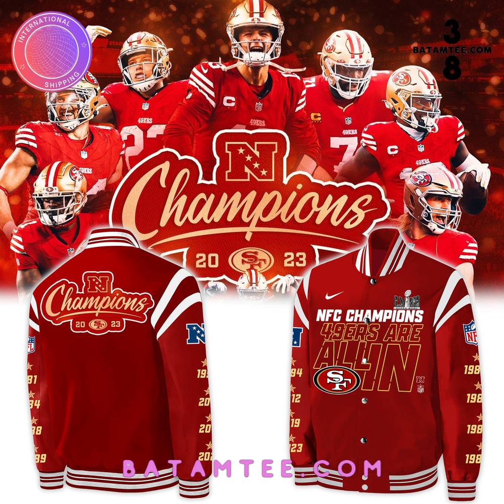 San Francisco 49ers NFC Champions 49ers Are All In Super Bowl Baseball Jacket's Overview - Batamtee Shop - Threads & Totes: Your Style Destination