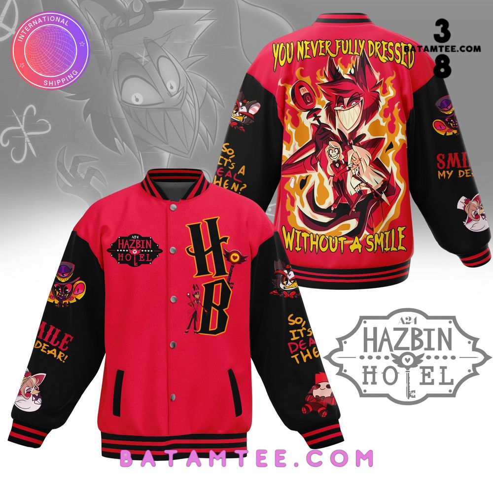 Hazbin Hotel You Never Fully Dressed Without a Smile Baseball Jacket's Overview - Batamtee Shop - Threads & Totes: Your Style Destination