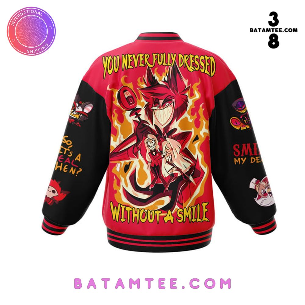 Hazbin Hotel You Never Fully Dressed Without a Smile Baseball Jacket's Overview - Batamtee Shop - Threads & Totes: Your Style Destination